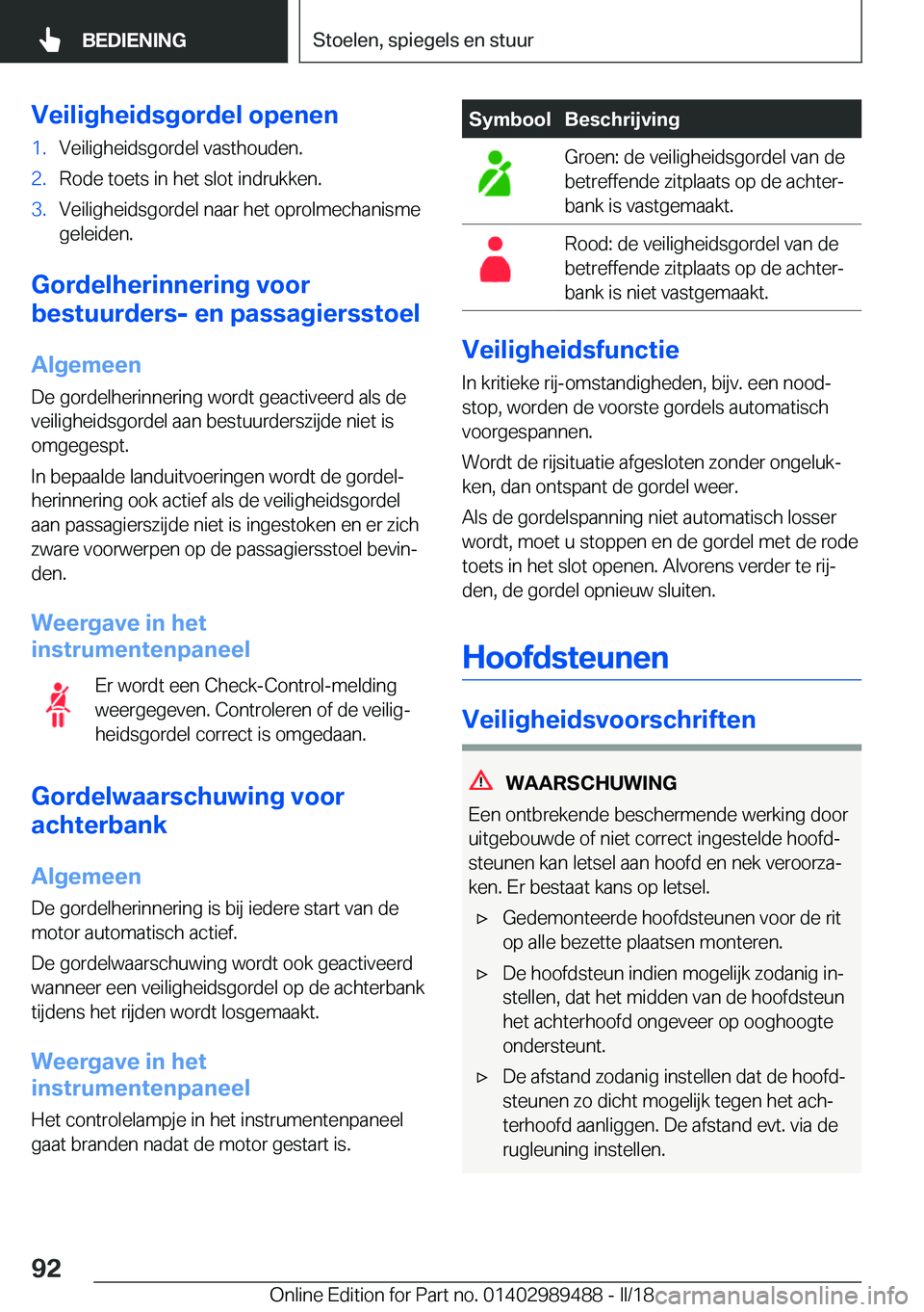 BMW M3 2018  Instructieboekjes (in Dutch) �V�e�i�l�i�g�h�e�i�d�s�g�o�r�d�e�l��o�p�e�n�e�n�1�.�V�e�i�l�i�g�h�e�i�d�s�g�o�r�d�e�l� �v�a�s�t�h�o�u�d�e�n�.�2�.�R�o�d�e� �t�o�e�t�s� �i�n� �h�e�t� �s�l�o�t� �i�n�d�r�u�k�k�e�n�.�3�.�V�e�i�l�i�g�h�e