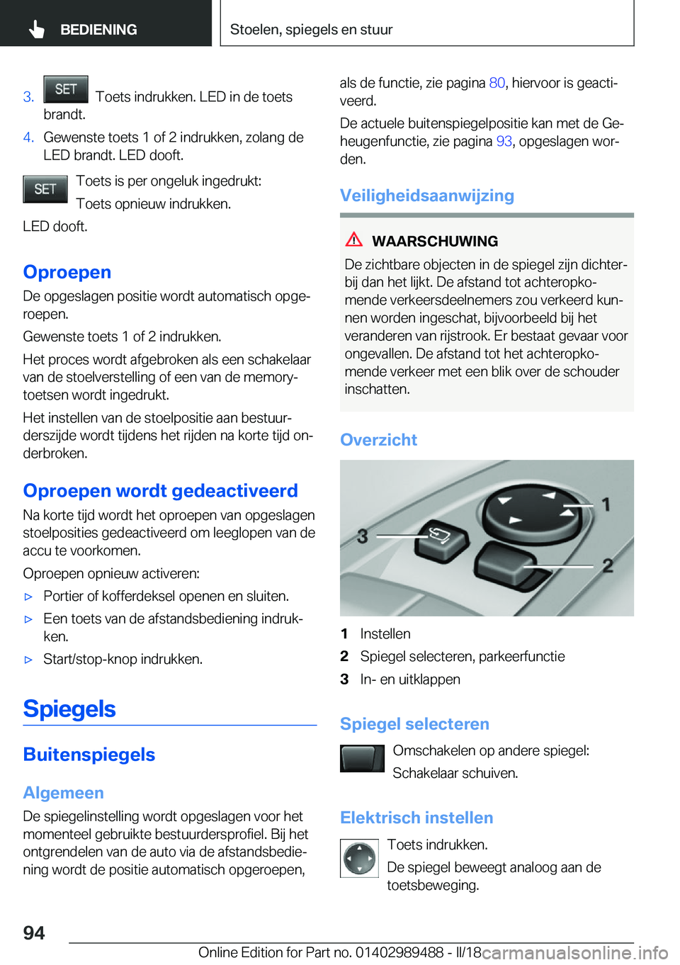 BMW M3 2018  Instructieboekjes (in Dutch) �3�.� � �T�o�e�t�s� �i�n�d�r�u�k�k�e�n�.� �L�E�D� �i�n� �d�e� �t�o�e�t�s
�b�r�a�n�d�t�.�4�.�G�e�w�e�n�s�t�e� �t�o�e�t�s� �1� �o�f� �2� �i�n�d�r�u�k�k�e�n�,� �z�o�l�a�n�g� �d�e
�L�E�D� �b�r�a�n�d�t�.� 