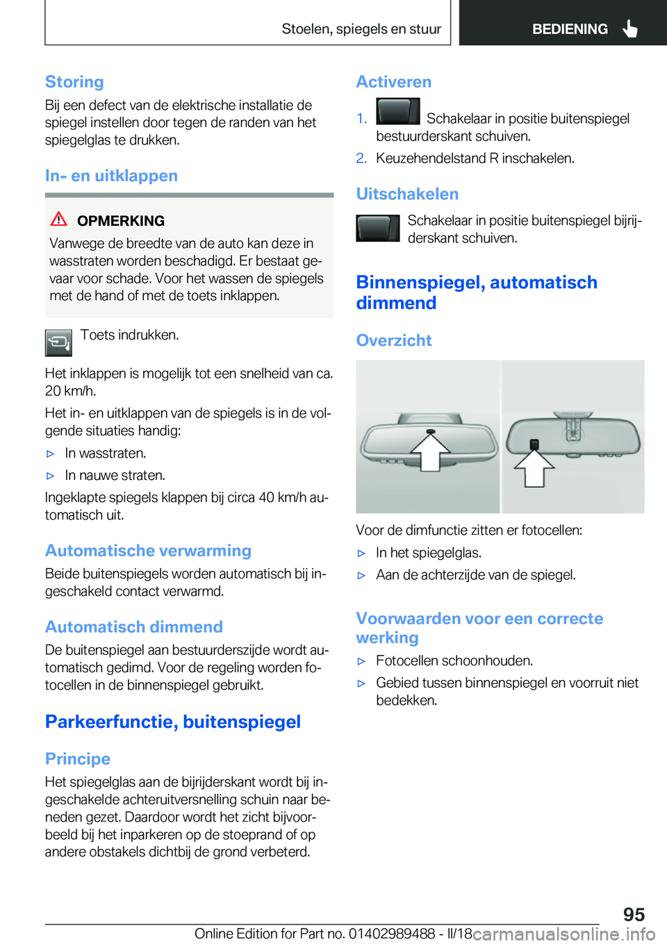 BMW M3 2018  Instructieboekjes (in Dutch) �S�t�o�r�i�n�g
�B�i�j� �e�e�n� �d�e�f�e�c�t� �v�a�n� �d�e� �e�l�e�k�t�r�i�s�c�h�e� �i�n�s�t�a�l�l�a�t�i�e� �d�e
�s�p�i�e�g�e�l� �i�n�s�t�e�l�l�e�n� �d�o�o�r� �t�e�g�e�n� �d�e� �r�a�n�d�e�n� �v�a�n� �h