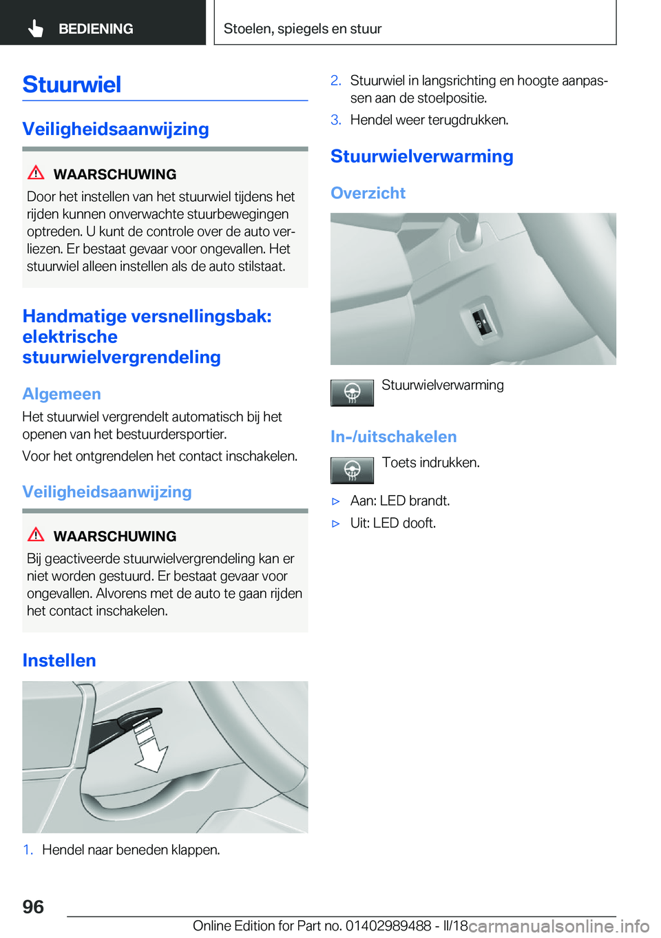 BMW M3 2018  Instructieboekjes (in Dutch) �S�t�u�u�r�w�i�e�l
�V�e�i�l�i�g�h�e�i�d�s�a�a�n�w�i�j�z�i�n�g
�W�A�A�R�S�C�H�U�W�I�N�G
�D�o�o�r� �h�e�t� �i�n�s�t�e�l�l�e�n� �v�a�n� �h�e�t� �s�t�u�u�r�w�i�e�l� �t�i�j�d�e�n�s� �h�e�t �r�i�j�d�e�n� �k