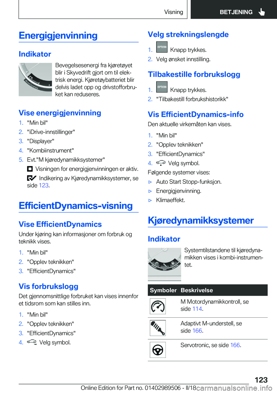 BMW M3 2018  InstruksjonsbØker (in Norwegian) �E�n�e�r�g�i�g�j�e�n�v�i�n�n�i�n�g
�I�n�d�i�k�a�t�o�r�B�e�v�e�g�e�l�s�e�s�e�n�e�r�g�i� �f�r�a� �k�j�