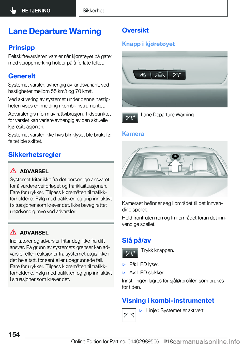 BMW M3 2018  InstruksjonsbØker (in Norwegian) �L�a�n�e��D�e�p�a�r�t�u�r�e��W�a�r�n�i�n�g
�P�r�i�n�s�i�p�p
�F�e�l�t�s�k�i�f�t�e�v�a�r�s�l�e�r�e�n� �v�a�r�s�l�e�r� �n�å�r� �k�j�