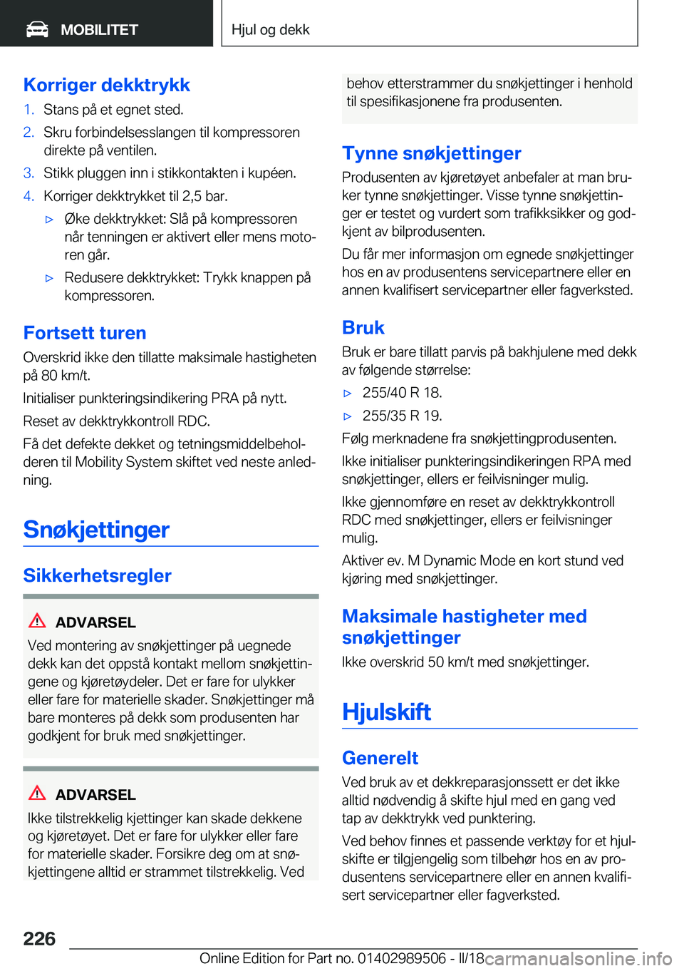 BMW M3 2018  InstruksjonsbØker (in Norwegian) �K�o�r�r�i�g�e�r��d�e�k�k�t�r�Z�k�k�1�.�S�t�a�n�s� �p�å� �e�t� �e�g�n�e�t� �s�t�e�d�.�2�.�S�k�r�u� �f�o�r�b�i�n�d�e�l�s�e�s�s�l�a�n�g�e�n� �t�i�l� �k�o�m�p�r�e�s�s�o�r�e�n
�d�i�r�e�k�t�e� �p�å� �v�