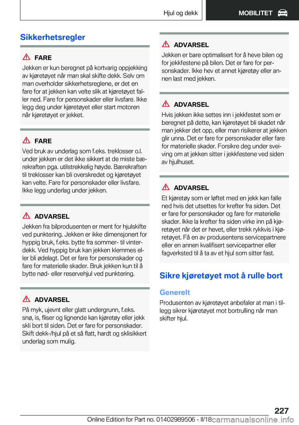 BMW M3 2018  InstruksjonsbØker (in Norwegian) �S�i�k�k�e�r�h�e�t�s�r�e�g�l�e�r
�F�A�R�E
�J�e�k�k�e�n� �e�r� �k�u�n� �b�e�r�e�g�n�e�t� �p�å� �k�o�r�t�v�a�r�i�g� �o�p�p�j�e�k�k�i�n�g
�a�v� �k�j�