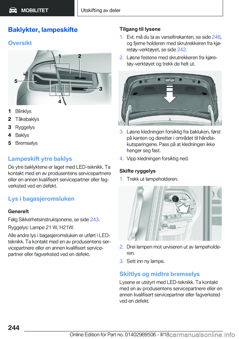 BMW M3 2018  InstruksjonsbØker (in Norwegian) �B�a�k�l�Z�k�t�e�r�,��l�a�m�p�e�s�k�i�f�t�e
�O�v�e�r�s�i�k�t�1�B�l�i�n�k�l�y�s�2�T�å�k�e�b�a�k�l�y�s�3�R�y�g�g�e�l�y�s�4�B�a�k�l�y�s�5�B�r�e�m�s�e�l�y�s
�L�a�m�p�e�s�k�i�f�t��Z�t�r�e��b�a�k�l�Z�s
