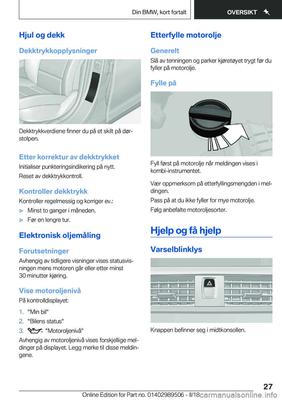 BMW M3 2018  InstruksjonsbØker (in Norwegian) �H�j�u�l��o�g��d�e�k�k
�D�e�k�k�t�r�Z�k�k�o�p�p�l�Z�s�n�i�n�g�e�r
�D�e�k�k�t�r�y�k�k�v�e�r�d�i�e�n�e� �f�i�n�n�e�r� �d�u� �p�å� �e�t� �s�k�i�l�t� �p�å� �d�
