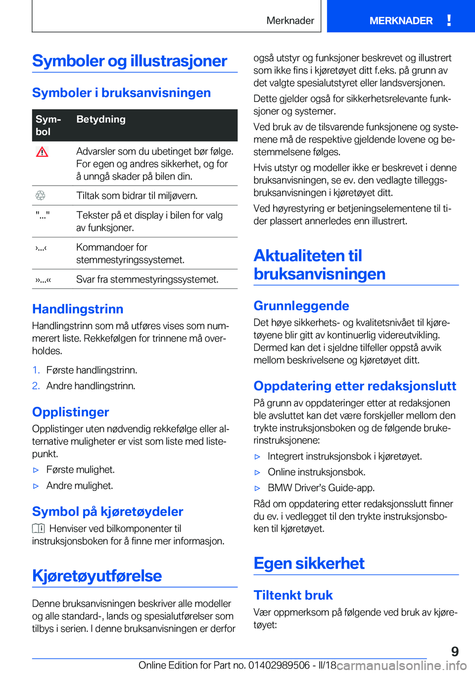 BMW M3 2018  InstruksjonsbØker (in Norwegian) �S�Z�m�b�o�l�e�r��o�g��i�l�l�u�s�t�r�a�s�j�o�n�e�r
�S�Z�m�b�o�l�e�r��i��b�r�u�k�s�a�n�v�i�s�n�i�n�g�e�n
�S�Z�mj
�b�o�l�B�e�t�Z�d�n�i�n�g� �A�d�v�a�r�s�l�e�r� �s�o�m� �d�u� �u�b�e�t�i�n�g�e�t� �b�