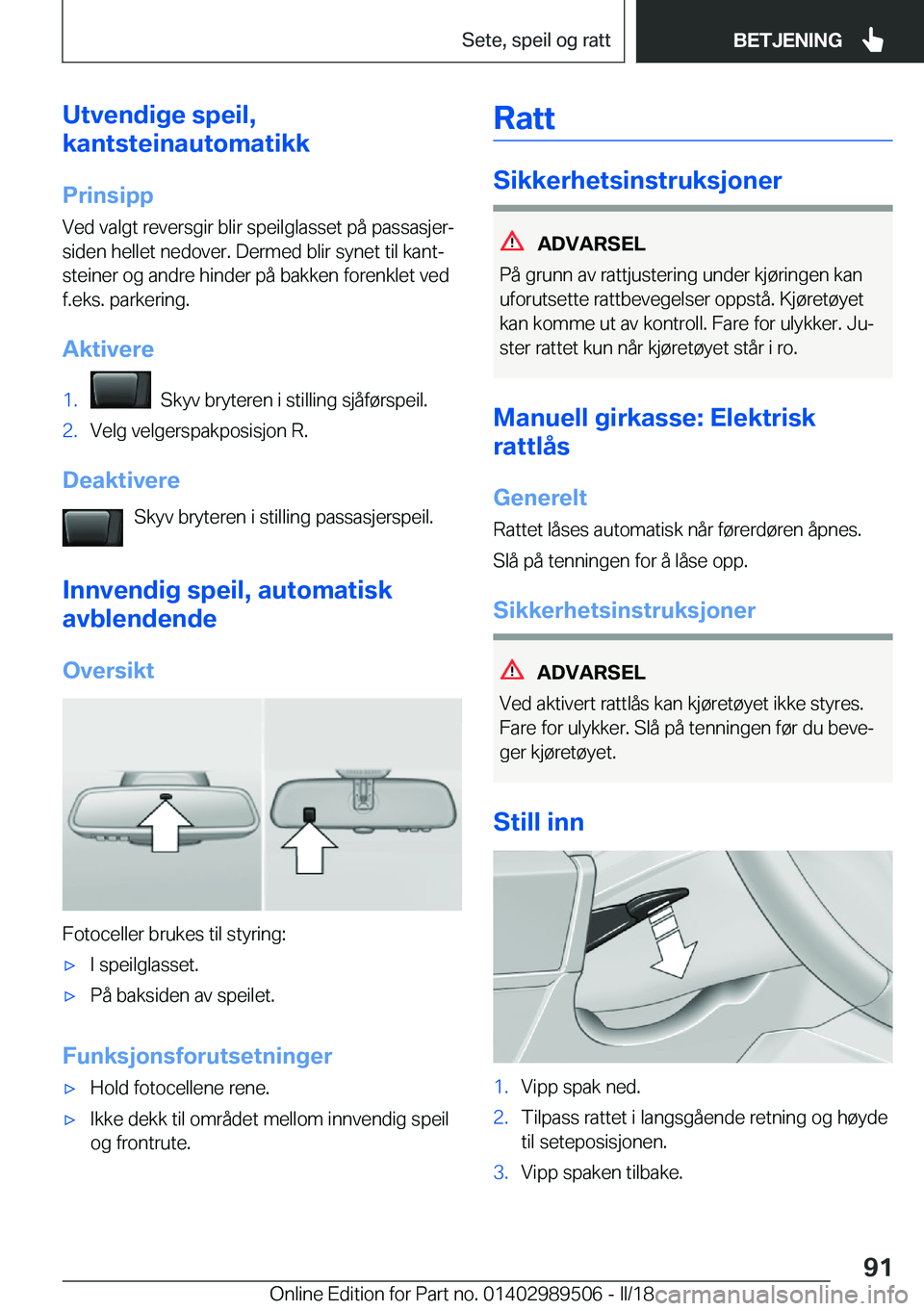BMW M3 2018  InstruksjonsbØker (in Norwegian) �U�t�v�e�n�d�i�g�e��s�p�e�i�l�,
�k�a�n�t�s�t�e�i�n�a�u�t�o�m�a�t�i�k�k
�P�r�i�n�s�i�p�p
�V�e�d� �v�a�l�g�t� �r�e�v�e�r�s�g�i�r� �b�l�i�r� �s�p�e�i�l�g�l�a�s�s�e�t� �p�å� �p�a�s�s�a�s�j�e�rj
�s�i�d�