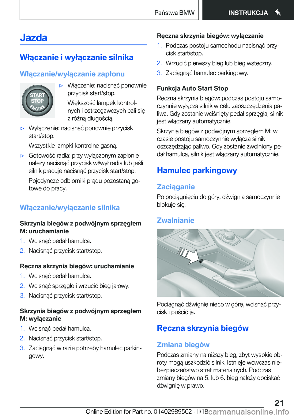 BMW M3 2018  Instrukcja obsługi (in Polish) �J�a�z�d�a
�W�ł�ą�c�z�a�n�i�e��i��w�y�ł�ą�c�z�a�n�i�e��s�i�l�n�i�k�a
�W�ł�ą�c�z�a�n�i�e�/�w�y�ł�ą�c�z�a�n�i�e��z�a�p�ł�o�n�u
'x�W�ł�