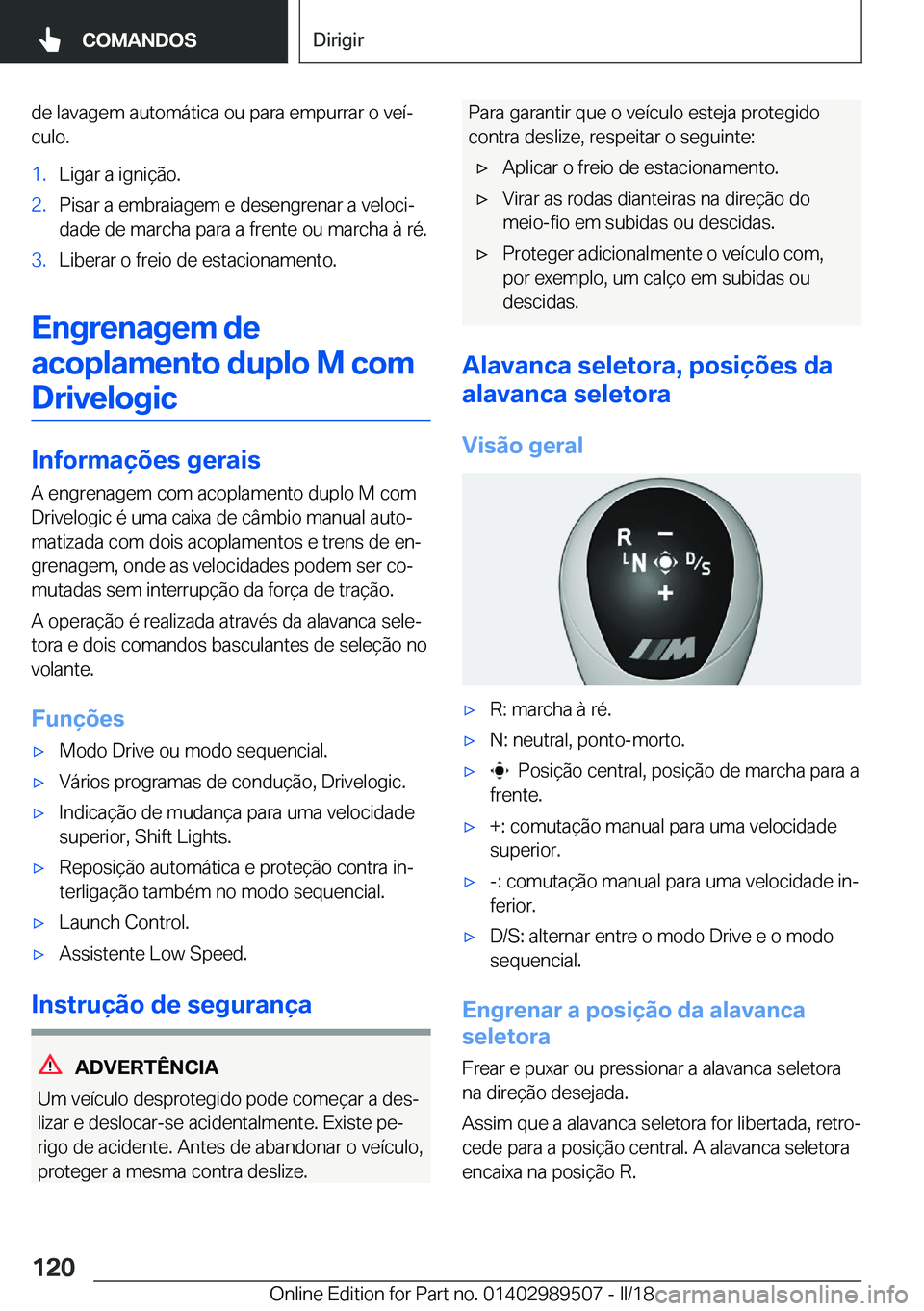 BMW M3 2018  Manual do condutor (in Portuguese) �d�e� �l�a�v�a�g�e�m� �a�u�t�o�m�á�t�i�c�a� �o�u� �p�a�r�a� �e�m�p�u�r�r�a�r� �o� �v�e�