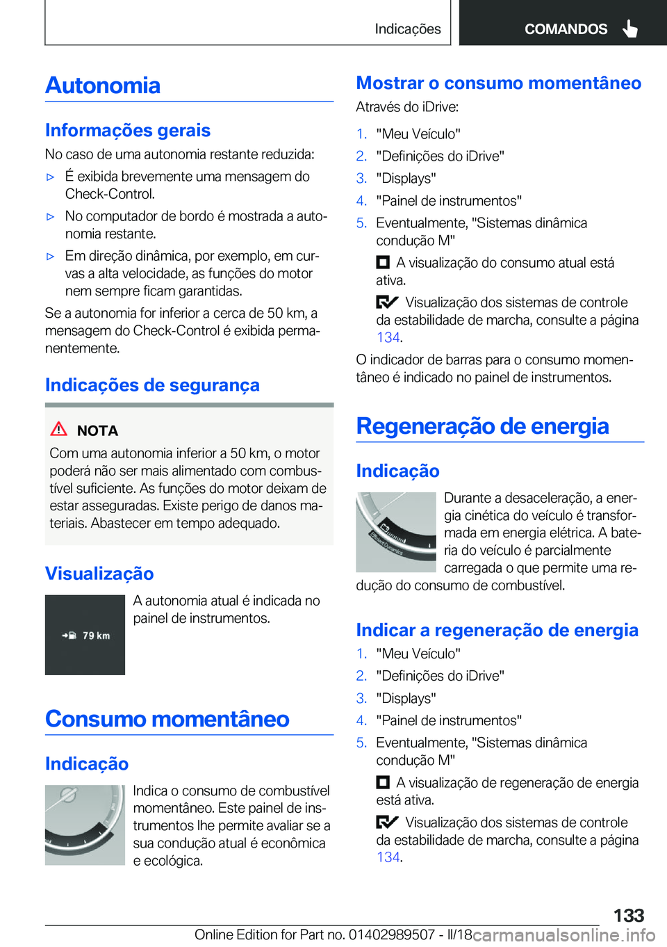 BMW M3 2018  Manual do condutor (in Portuguese) �A�u�t�o�n�o�m�i�a
�I�n�f�o�r�m�a�