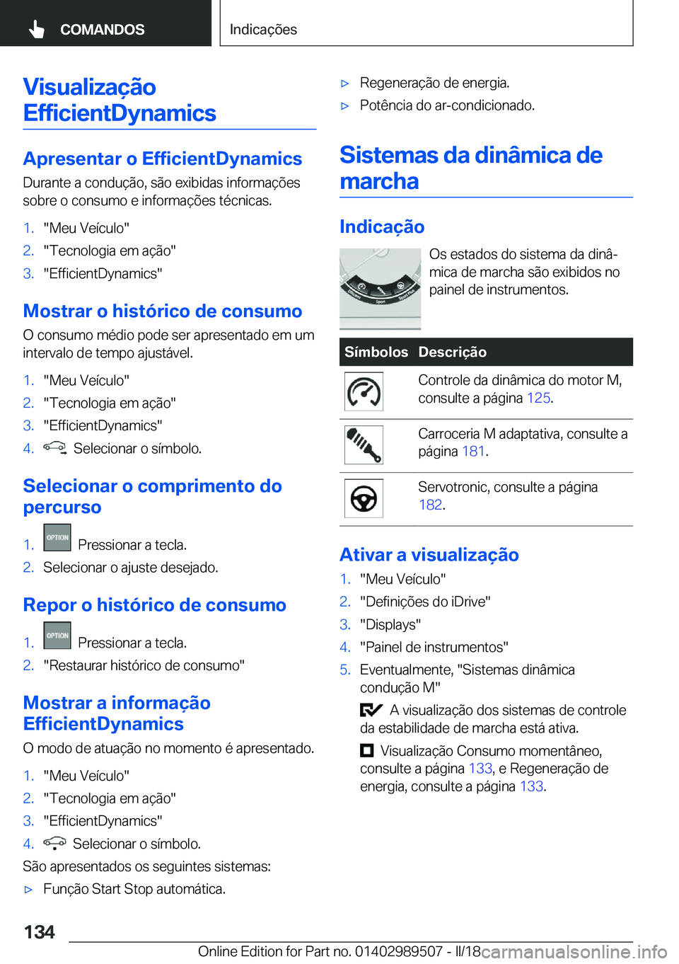 BMW M3 2018  Manual do condutor (in Portuguese) �V�i�s�u�a�l�i�z�a�