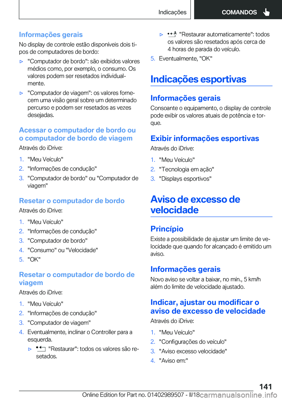 BMW M3 2018  Manual do condutor (in Portuguese) �I�n�f�o�r�m�a�