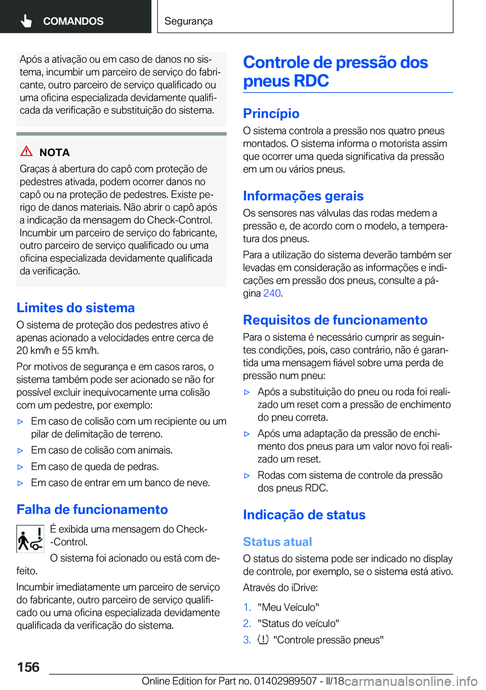 BMW M3 2018  Manual do condutor (in Portuguese) �A�p�ó�s� �a� �a�t�i�v�a�