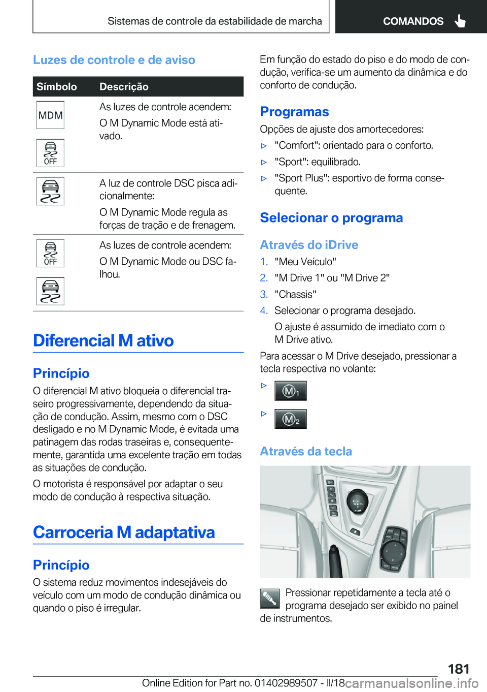 BMW M3 2018  Manual do condutor (in Portuguese) �L�u�z�e�s��d�e��c�o�n�t�r�o�l�e��e��d�e��a�v�i�s�o�S�