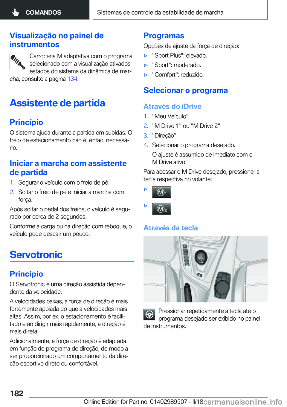 BMW M3 2018  Manual do condutor (in Portuguese) �V�i�s�u�a�l�i�z�a�