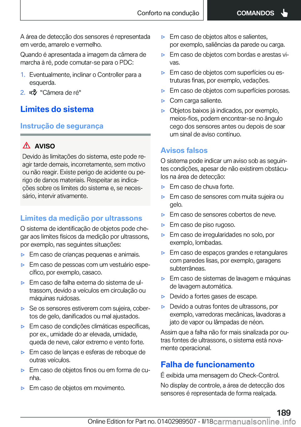 BMW M3 2018  Manual do condutor (in Portuguese) �A� �á�r�e�a� �d�e� �d�e�t�e�c�
