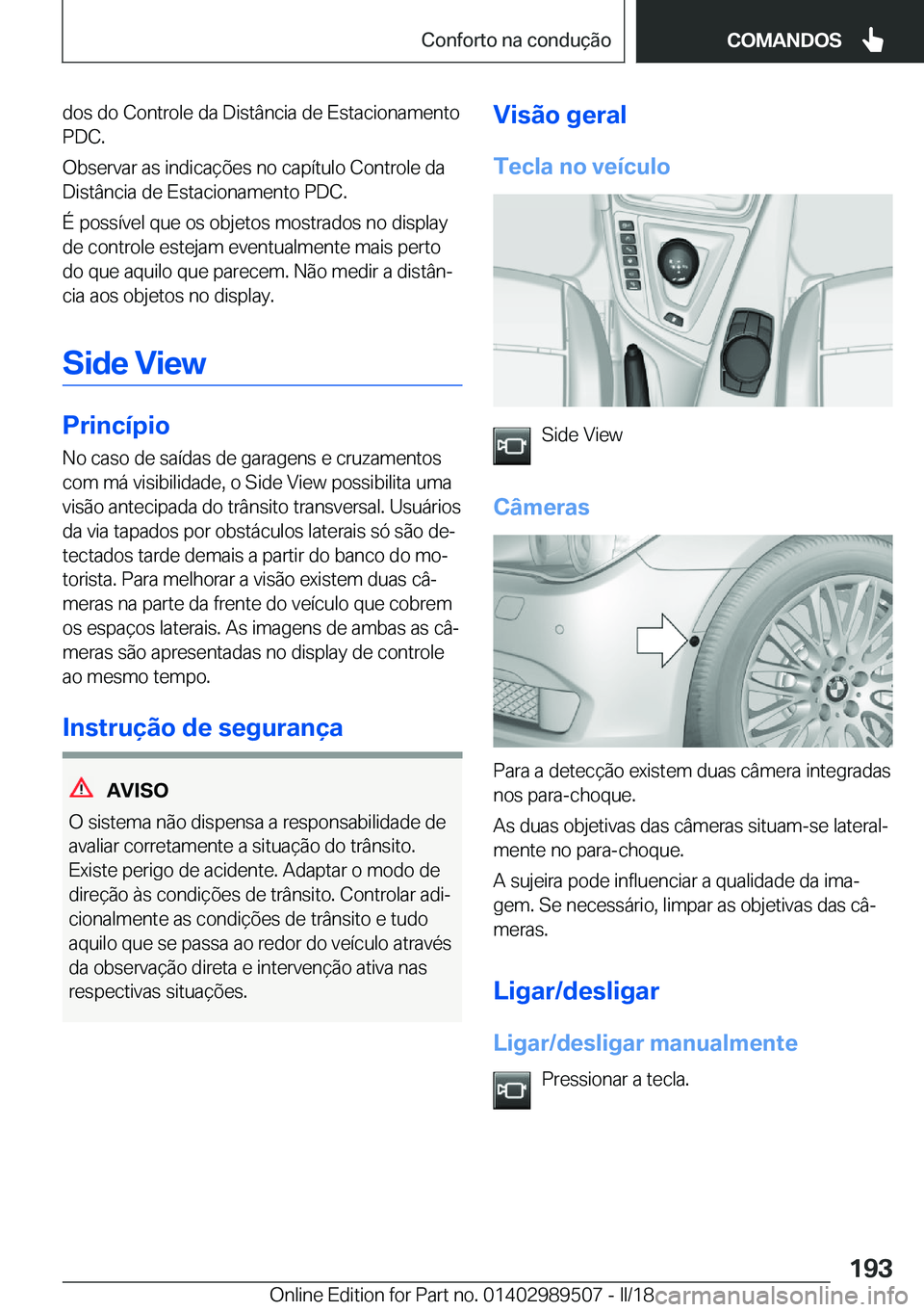 BMW M3 2018  Manual do condutor (in Portuguese) �d�o�s� �d�o� �C�o�n�t�r�o�l�e� �d�a� �D�i�s�t�â�n�c�i�a� �d�e� �E�s�t�a�c�i�o�n�a�m�e�n�t�o�P�D�C�.
�O�b�s�e�r�v�a�r� �a�s� �i�n�d�i�c�a�