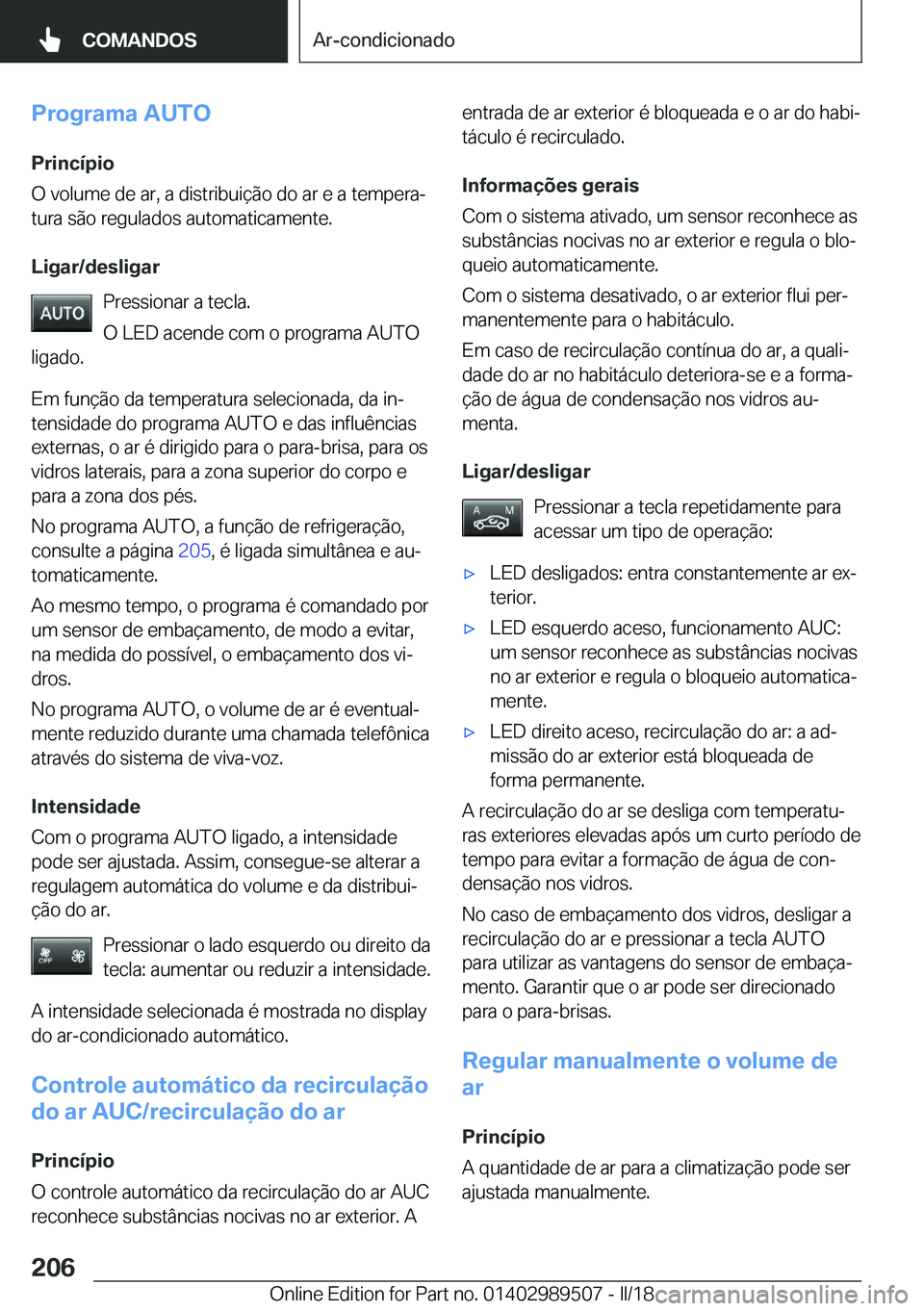 BMW M3 2018  Manual do condutor (in Portuguese) �P�r�o�g�r�a�m�a��A�U�T�O
�P�r�i�n�c�