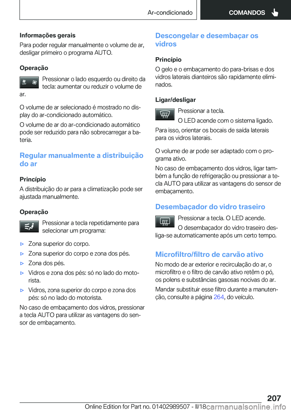BMW M3 2018  Manual do condutor (in Portuguese) �I�n�f�o�r�m�a�