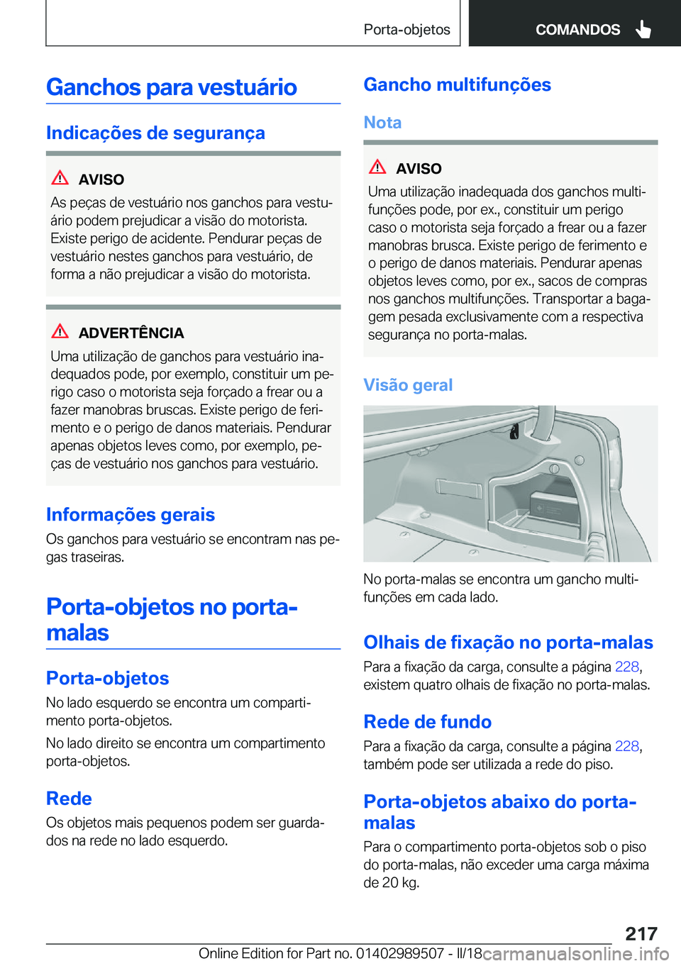 BMW M3 2018  Manual do condutor (in Portuguese) �G�a�n�c�h�o�s��p�a�r�a��v�e�s�t�u�á�r�i�o
�I�n�d�i�c�a�