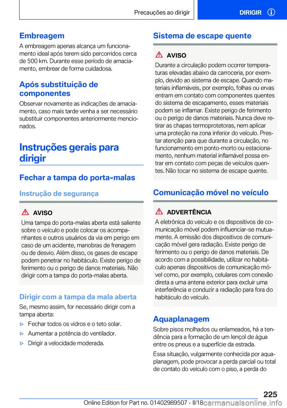 BMW M3 2018  Manual do condutor (in Portuguese) �E�m�b�r�e�a�g�e�m
�A� �e�m�b�r�e�a�g�e�m� �a�p�e�n�a�s� �a�l�c�a�n�