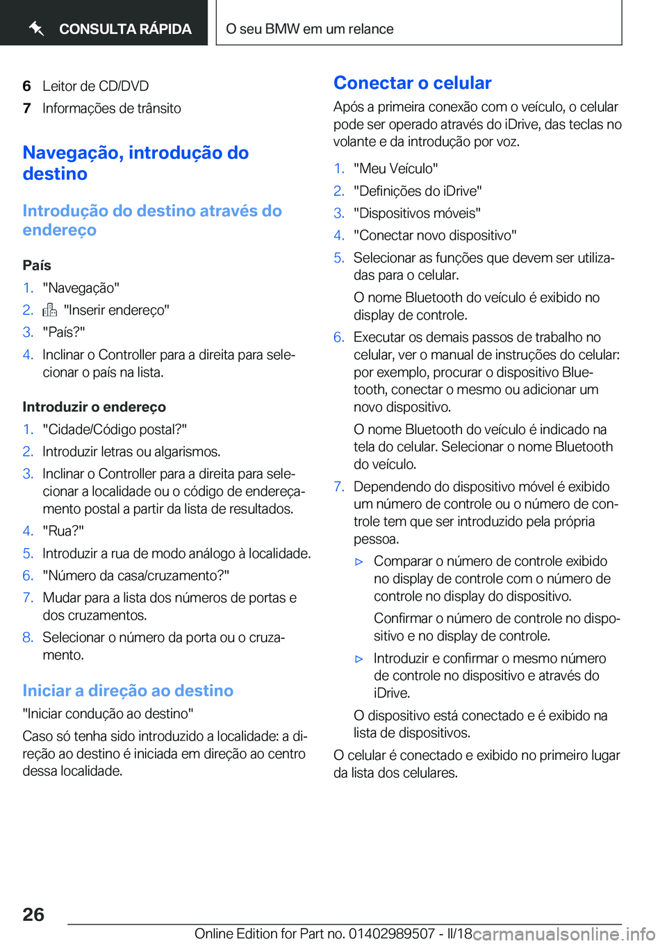 BMW M3 2018  Manual do condutor (in Portuguese) �6�L�e�i�t�o�r� �d�e� �C�D�/�D�V�D�7�I�n�f�o�r�m�a�