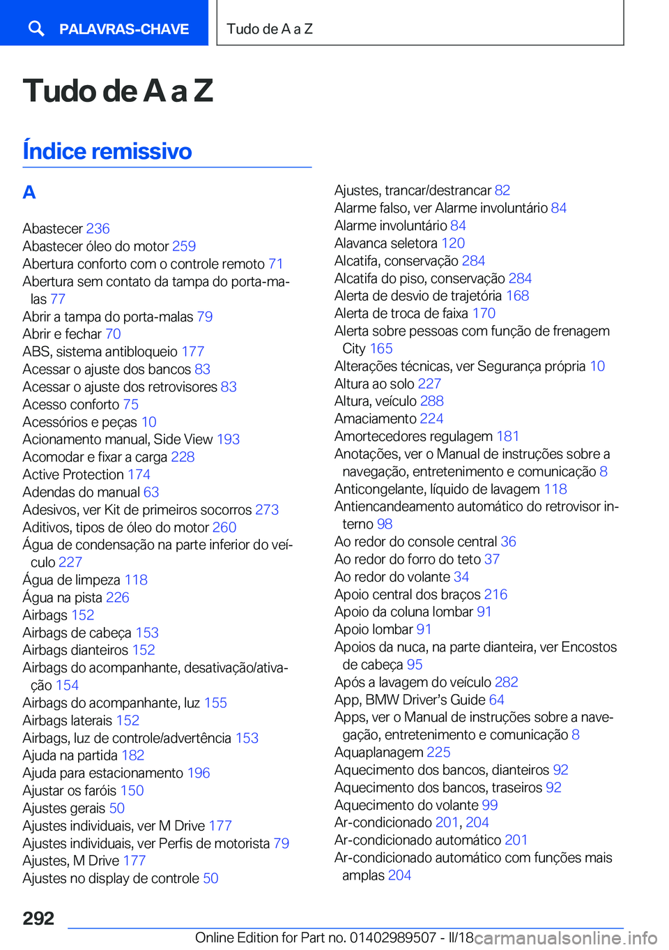 BMW M3 2018  Manual do condutor (in Portuguese) �T�u�d�o��d�e��A��a��;
�