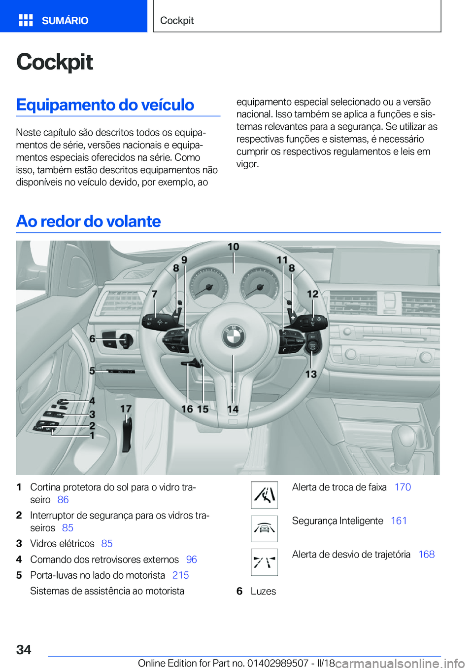 BMW M3 2018  Manual do condutor (in Portuguese) �C�o�c�k�p�i�t�E�q�u�i�p�a�m�e�n�t�o��d�o��v�e�