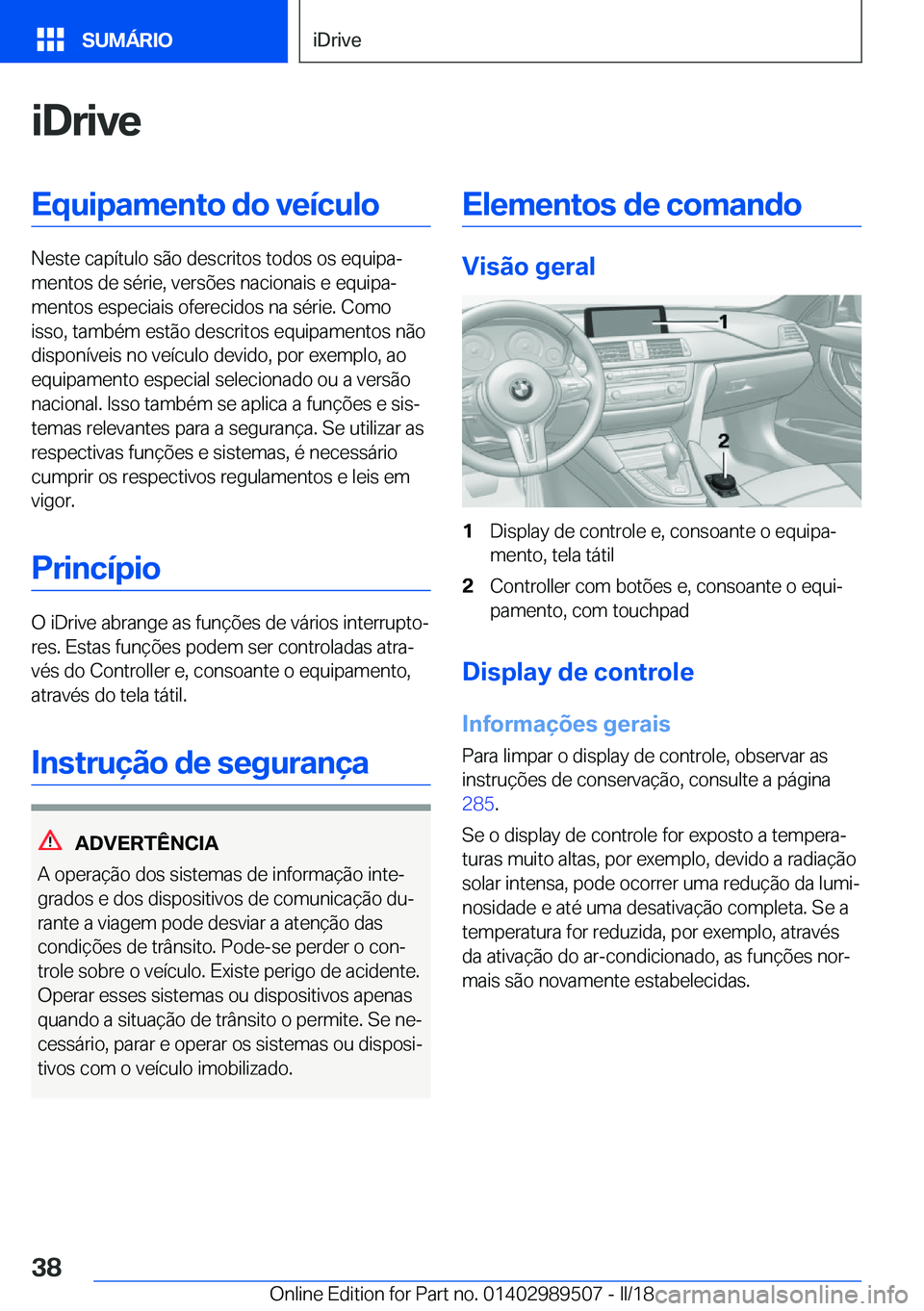 BMW M3 2018  Manual do condutor (in Portuguese) �i�D�r�i�v�e�E�q�u�i�p�a�m�e�n�t�o��d�o��v�e�