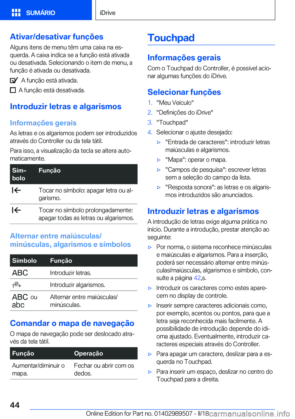 BMW M3 2018  Manual do condutor (in Portuguese) �A�t�i�v�a�r�/�d�e�s�a�t�i�v�a�r��f�u�n�