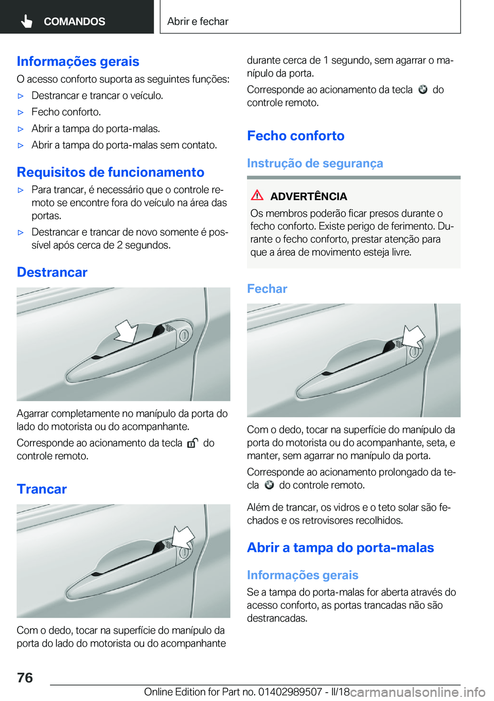 BMW M3 2018  Manual do condutor (in Portuguese) �I�n�f�o�r�m�a�