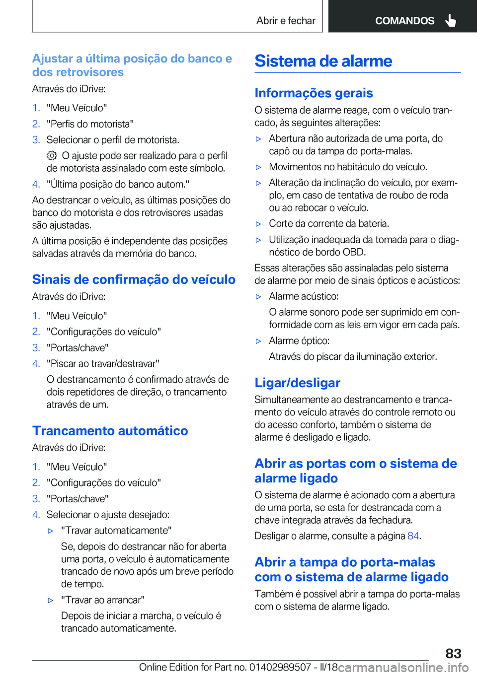 BMW M3 2018  Manual do condutor (in Portuguese) �A�j�u�s�t�a�r��a��