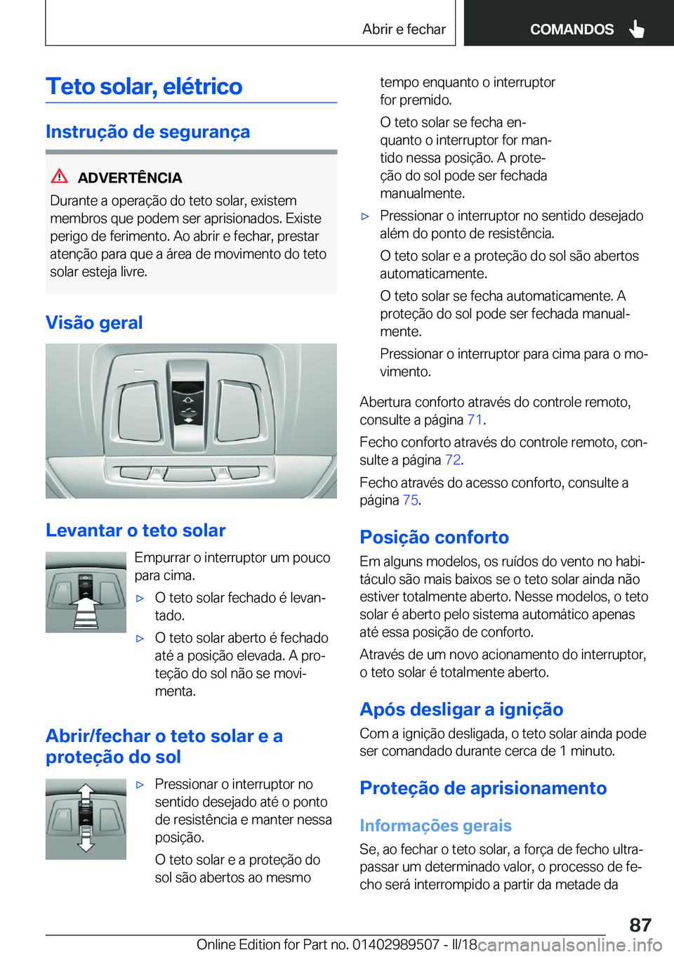 BMW M3 2018  Manual do condutor (in Portuguese) �T�e�t�o��s�o�l�a�r�,��e�l�é�t�r�i�c�o
�I�n�s�t�r�u�