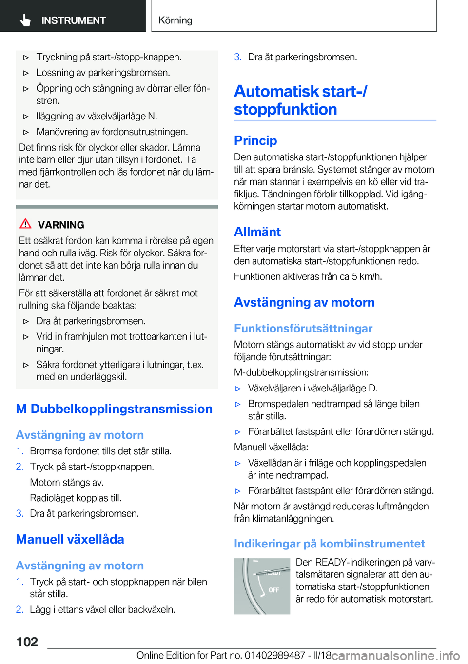 BMW M3 2018  InstruktionsbÖcker (in Swedish) 'x�T�r�y�c�k�n�i�n�g� �p�å� �s�t�a�r�t�-�/�s�t�o�p�p�-�k�n�a�p�p�e�n�.'x�L�o�s�s�n�i�n�g� �a�v� �p�a�r�k�e�r�i�n�g�s�b�r�o�m�s�e�n�.'x�