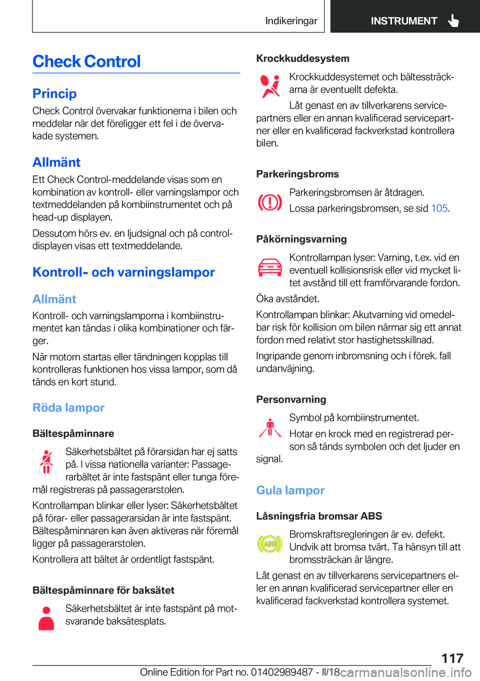 BMW M3 2018  InstruktionsbÖcker (in Swedish) �C�h�e�c�k��C�o�n�t�r�o�l
�P�r�i�n�c�i�p�C�h�e�c�k� �C�o�n�t�r�o�l� �