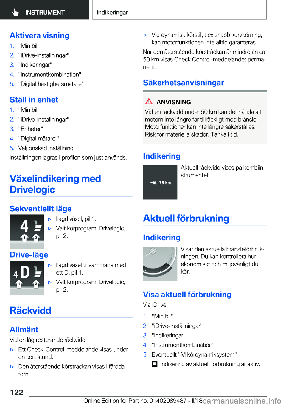 BMW M3 2018  InstruktionsbÖcker (in Swedish) �A�k�t�i�v�e�r�a��v�i�s�n�i�n�g�1�.�"�M�i�n� �b�i�l�"�2�.�"�i�D�r�i�v�e�-�i�n�s�t�ä�l�l�n�i�n�g�a�r�"�3�.�"�I�n�d�i�k�e�r�i�n�g�a�r�"�4�.�"�I�n�s�t�r�u�m�e�n�t�k�o�m�b�i�