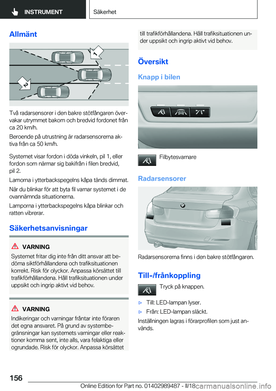 BMW M3 2018  InstruktionsbÖcker (in Swedish) �A�l�l�m�ä�n�t
�T�v�å� �r�a�d�a�r�s�e�n�s�o�r�e�r� �i� �d�e�n� �b�a�k�r�e� �s�t�