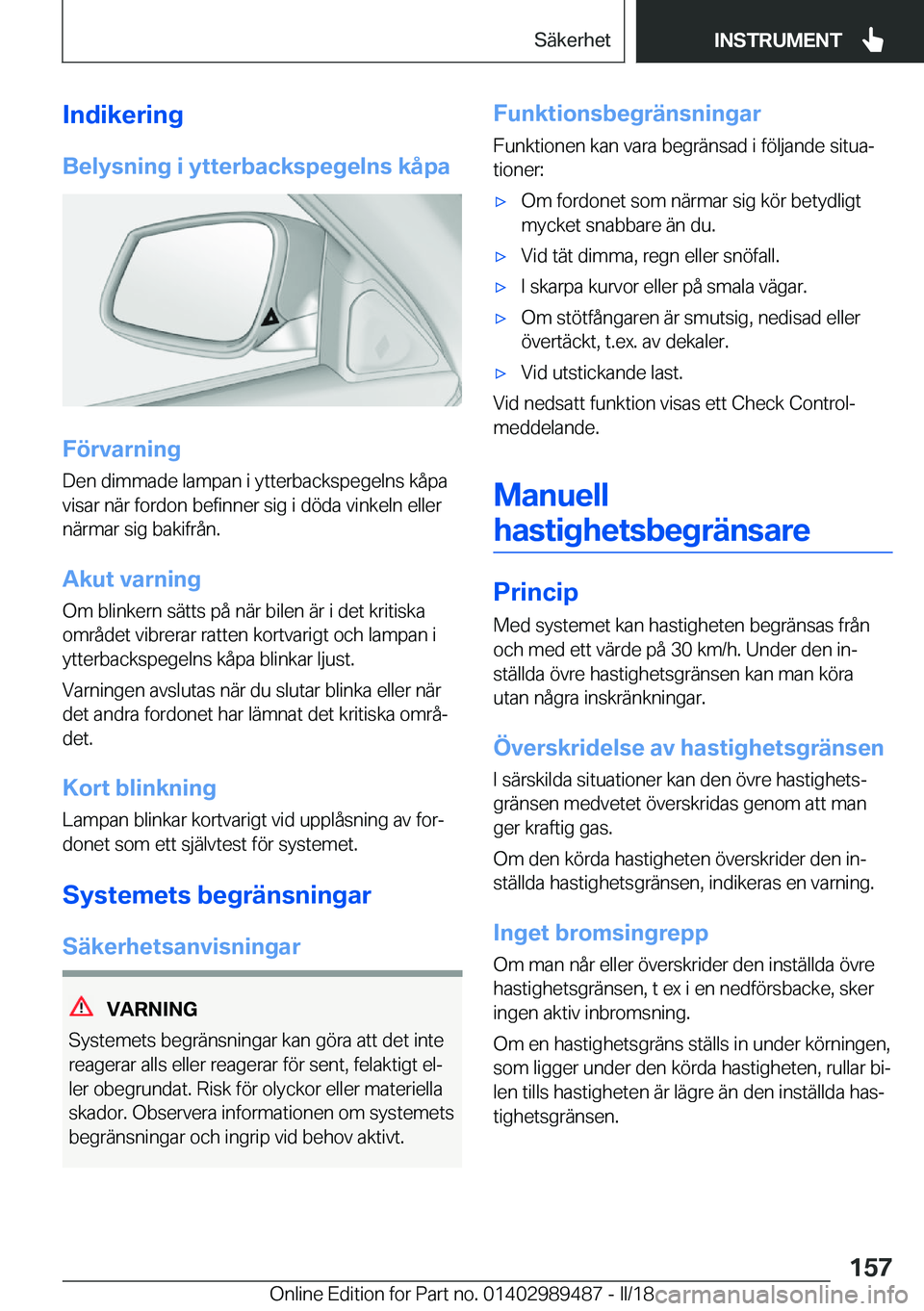 BMW M3 2018  InstruktionsbÖcker (in Swedish) �I�n�d�i�k�e�r�i�n�g
�B�e�l�y�s�n�i�n�g��i��y�t�t�e�r�b�a�c�k�s�p�e�g�e�l�n�s��k�å�p�a
�F�