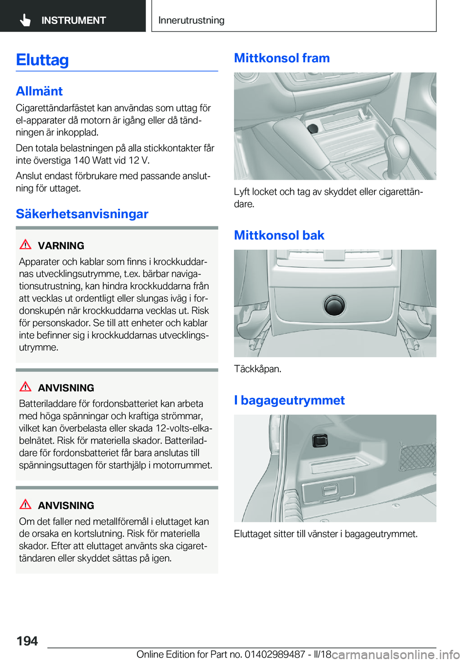 BMW M3 2018  InstruktionsbÖcker (in Swedish) �E�l�u�t�t�a�g
�A�l�l�m�ä�n�t�C�i�g�a�r�e�t�t�ä�n�d�a�r�f�ä�s�t�e�t� �k�a�n� �a�n�v�ä�n�d�a�s� �s�o�m� �u�t�t�a�g� �f�