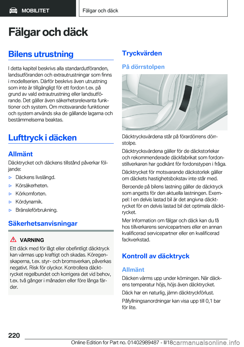 BMW M3 2018  InstruktionsbÖcker (in Swedish) �F�ä�l�g�a�r��o�c�h��d�ä�c�k�B�i�l�e�n�s��u�t�r�u�s�t�n�i�n�g
�I� �d�e�t�t�a� �k�a�p�i�t�e�l� �b�e�s�k�r�i�v�s� �a�l�l�a� �s�t�a�n�d�a�r�d�u�t�f�