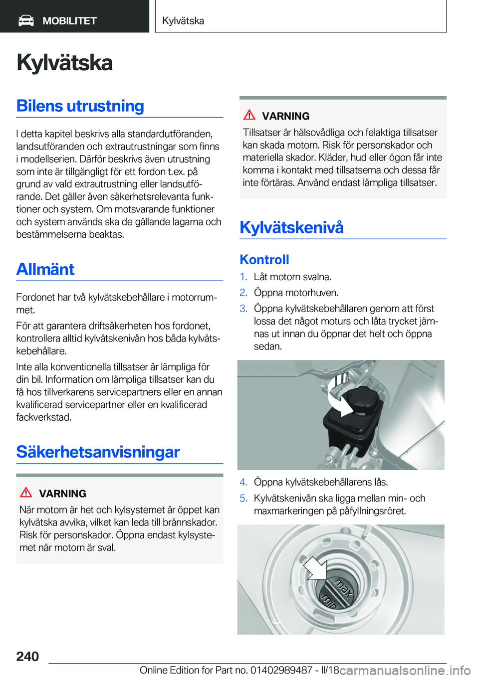 BMW M3 2018  InstruktionsbÖcker (in Swedish) �K�y�l�v�ä�t�s�k�a�B�i�l�e�n�s��u�t�r�u�s�t�n�i�n�g
�I� �d�e�t�t�a� �k�a�p�i�t�e�l� �b�e�s�k�r�i�v�s� �a�l�l�a� �s�t�a�n�d�a�r�d�u�t�f�