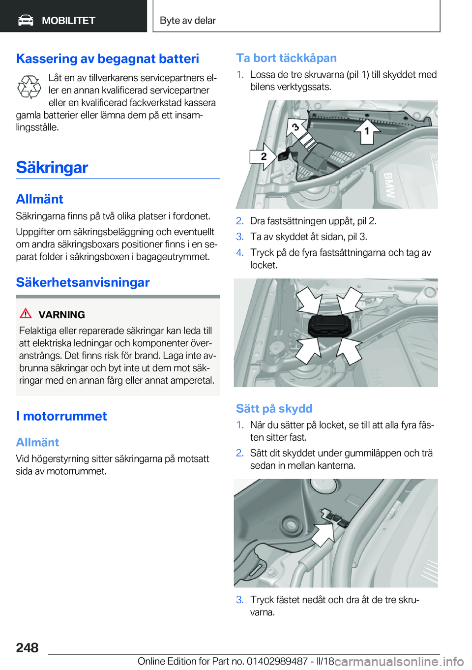 BMW M3 2018  InstruktionsbÖcker (in Swedish) �K�a�s�s�e�r�i�n�g��a�v��b�e�g�a�g�n�a�t��b�a�t�t�e�r�i�L�å�t� �e�n� �a�v� �t�i�l�l�v�e�r�k�a�r�e�n�s� �s�e�r�v�i�c�e�p�a�r�t�n�e�r�s� �e�lj
�l�e�r� �e�n� �a�n�n�a�n� �k�v�a�l�i�f�i�c�e�r�a�d� �s