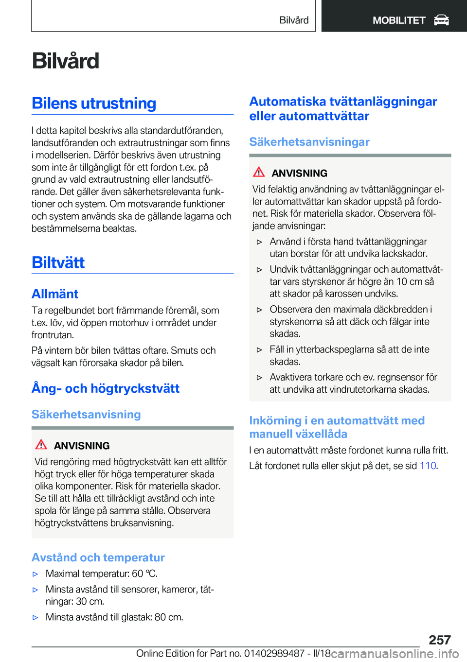 BMW M3 2018  InstruktionsbÖcker (in Swedish) �B�i�l�v�å�r�d�B�i�l�e�n�s��u�t�r�u�s�t�n�i�n�g
�I� �d�e�t�t�a� �k�a�p�i�t�e�l� �b�e�s�k�r�i�v�s� �a�l�l�a� �s�t�a�n�d�a�r�d�u�t�f�