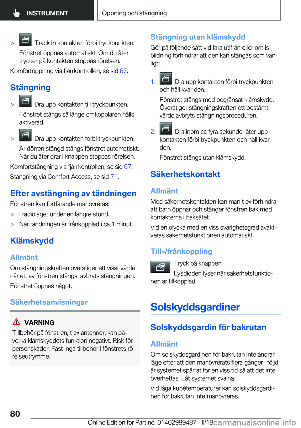 BMW M3 2018  InstruktionsbÖcker (in Swedish) 'x� � �T�r�y�c�k� �i�n� �k�o�n�t�a�k�t�e�n� �f�