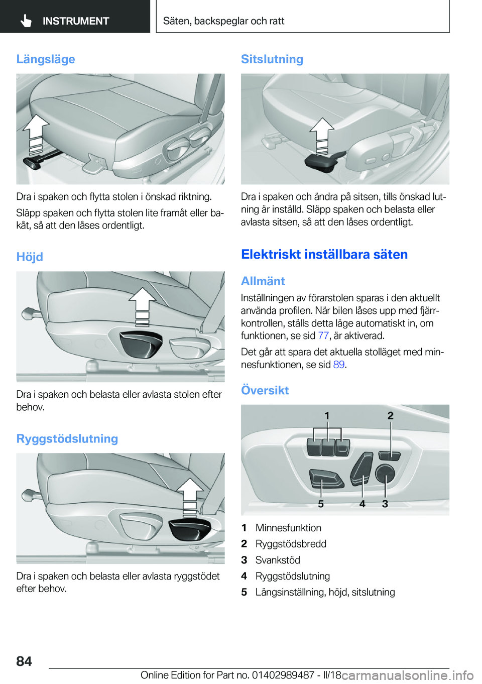 BMW M3 2018  InstruktionsbÖcker (in Swedish) �L�ä�n�g�s�l�ä�g�e
�D�r�a� �i� �s�p�a�k�e�n� �o�c�h� �f�l�y�t�t�a� �s�t�o�l�e�n� �i� �