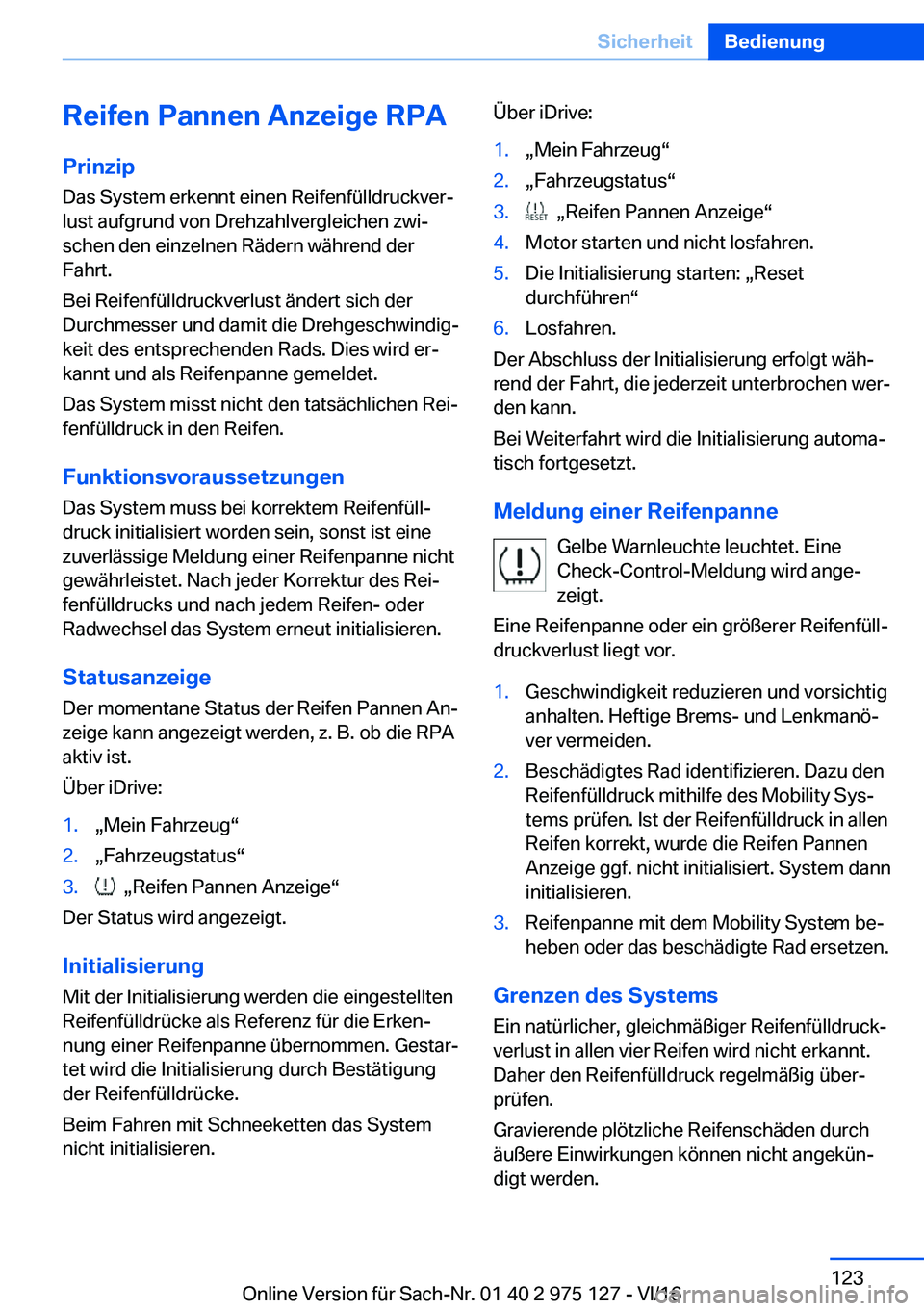 BMW M3 2017  Betriebsanleitungen (in German) �R�e�i�f�e�n��P�a�n�n�e�n��A�n�z�e�i�g�e��R�P�A
�P�r�i�n�z�i�p �D�a�s� �S�y�s�t�e�m� �e�r�k�e�n�n�t� �e�i�n�e�n� �R�e�i�f�e�n�f�