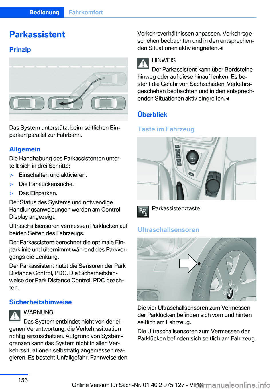 BMW M3 2017  Betriebsanleitungen (in German) �P�a�r�k�a�s�s�i�s�t�e�n�t�P�r�i�n�z�i�p
�D�a�s� �S�y�s�t�e�m� �u�n�t�e�r�s�t�