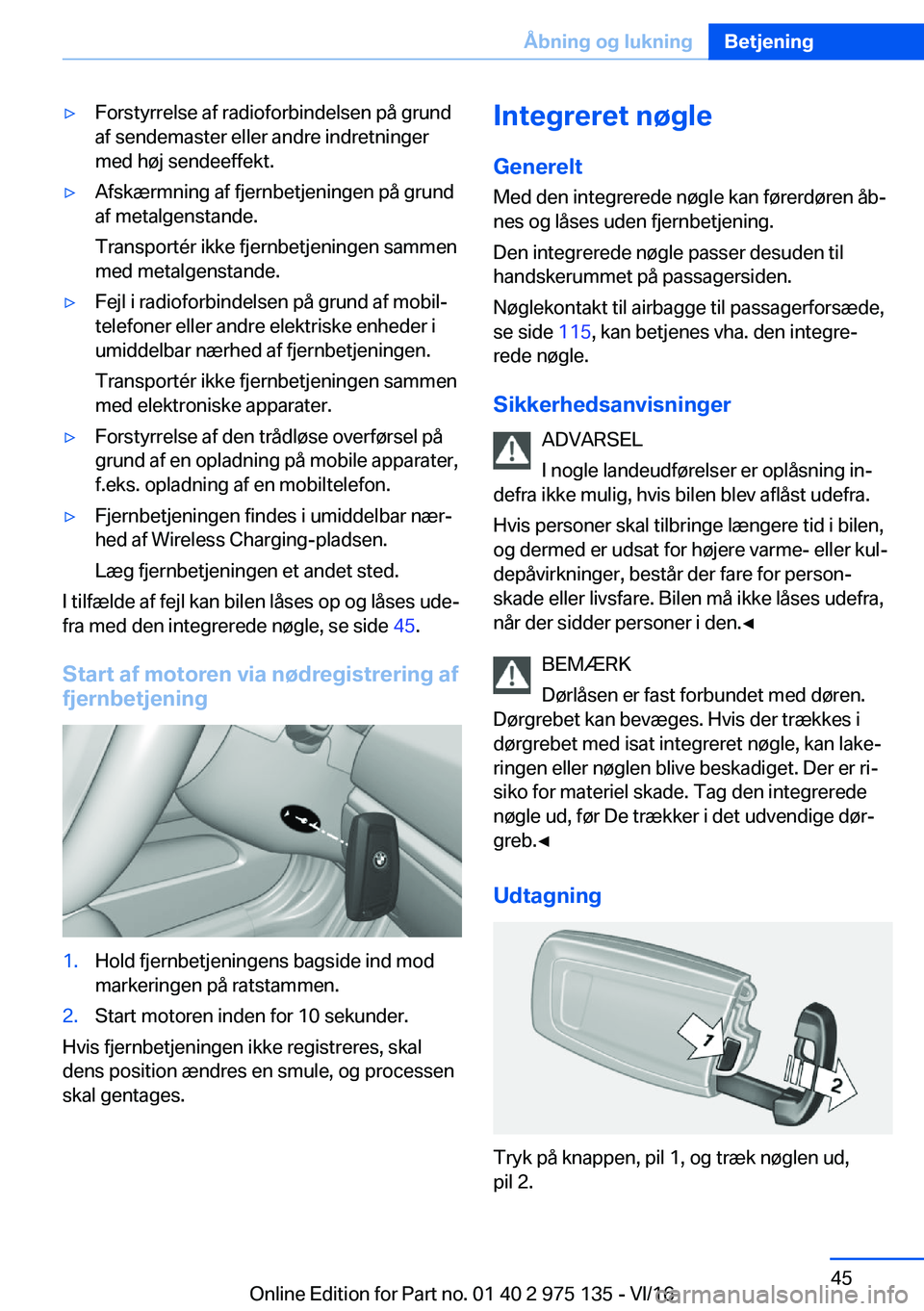 BMW M3 2017  InstruktionsbØger (in Danish) 'y�F�o�r�s�t�y�r�r�e�l�s�e� �a�f� �r�a�d�i�o�f�o�r�b�i�n�d�e�l�s�e�n� �p�å� �g�r�u�n�d
�a�f� �s�e�n�d�e�m�a�s�t�e�r� �e�l�l�e�r� �a�n�d�r�e� �i�n�d�r�e�t�n�i�n�g�e�r
�m�e�d� �h�