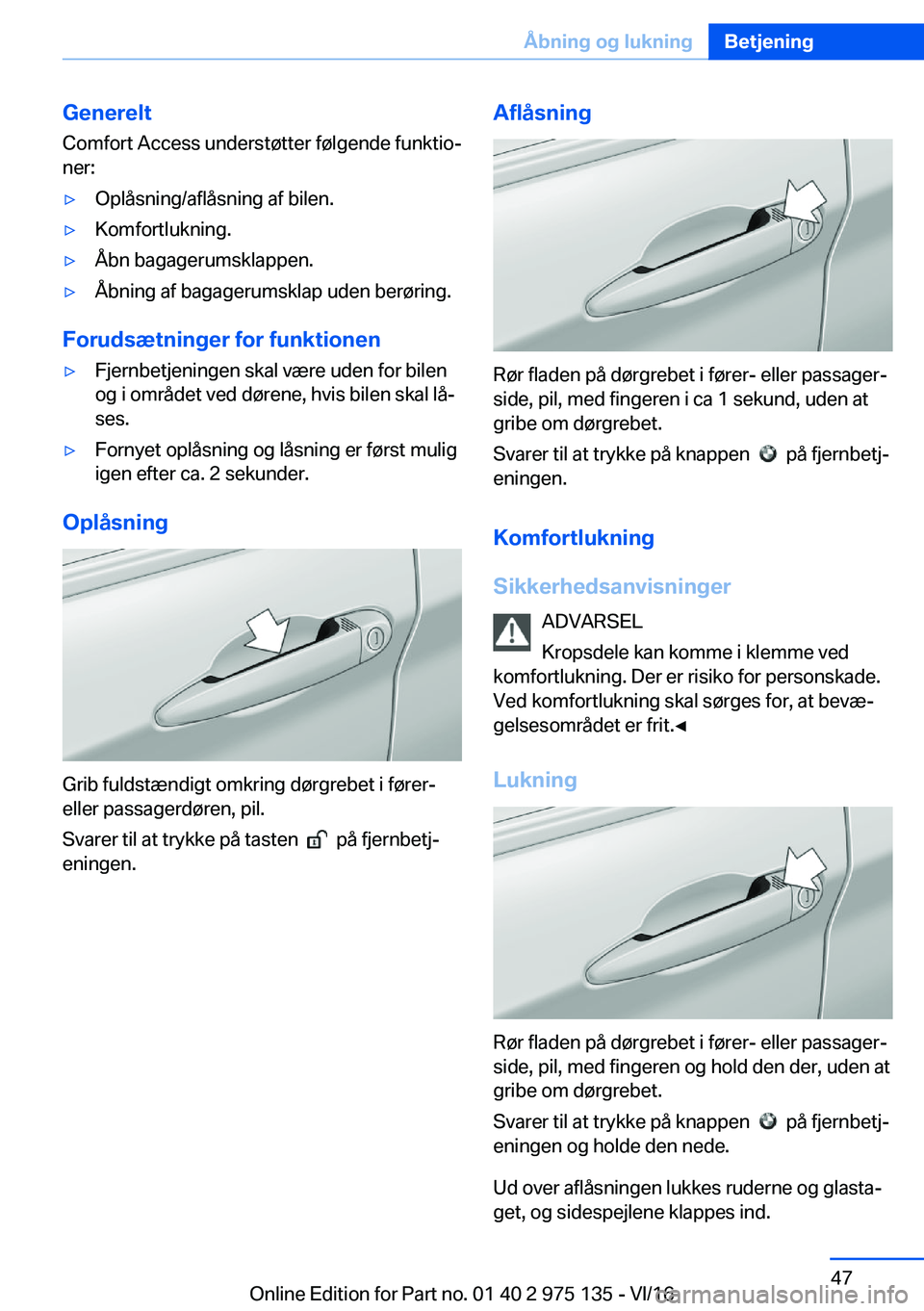 BMW M3 2017  InstruktionsbØger (in Danish) �G�e�n�e�r�e�l�t�C�o�m�f�o�r�t� �A�c�c�e�s�s� �u�n�d�e�r�s�t�